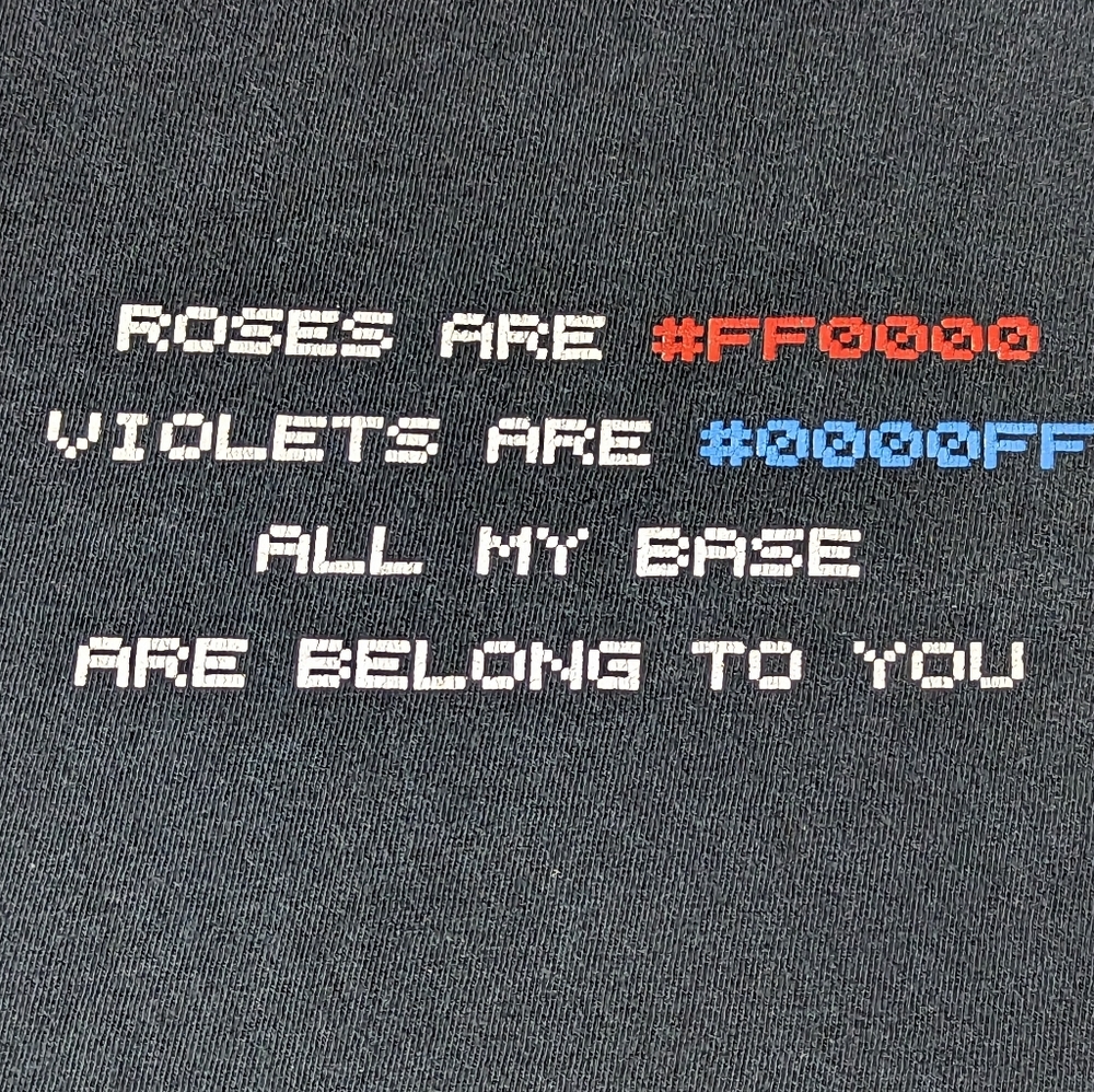 All My Base Are Belong To You (Roses Are Red, Violets Are Blue) 2XL